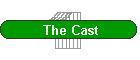The Cast