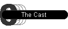 The Cast