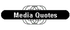 Media Quotes