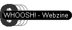 WHOOSH! - Webzine